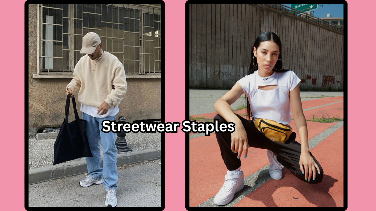 Streetwear Staples