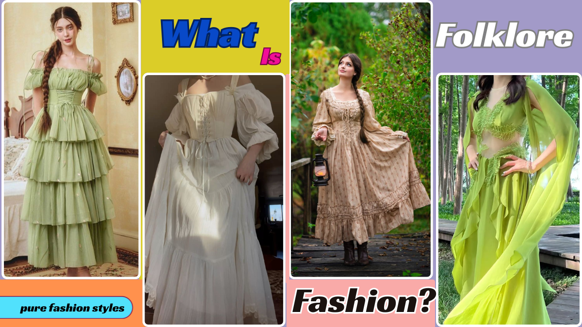 What Is Folklore Fashion? Meaning, Trends & Style Tips