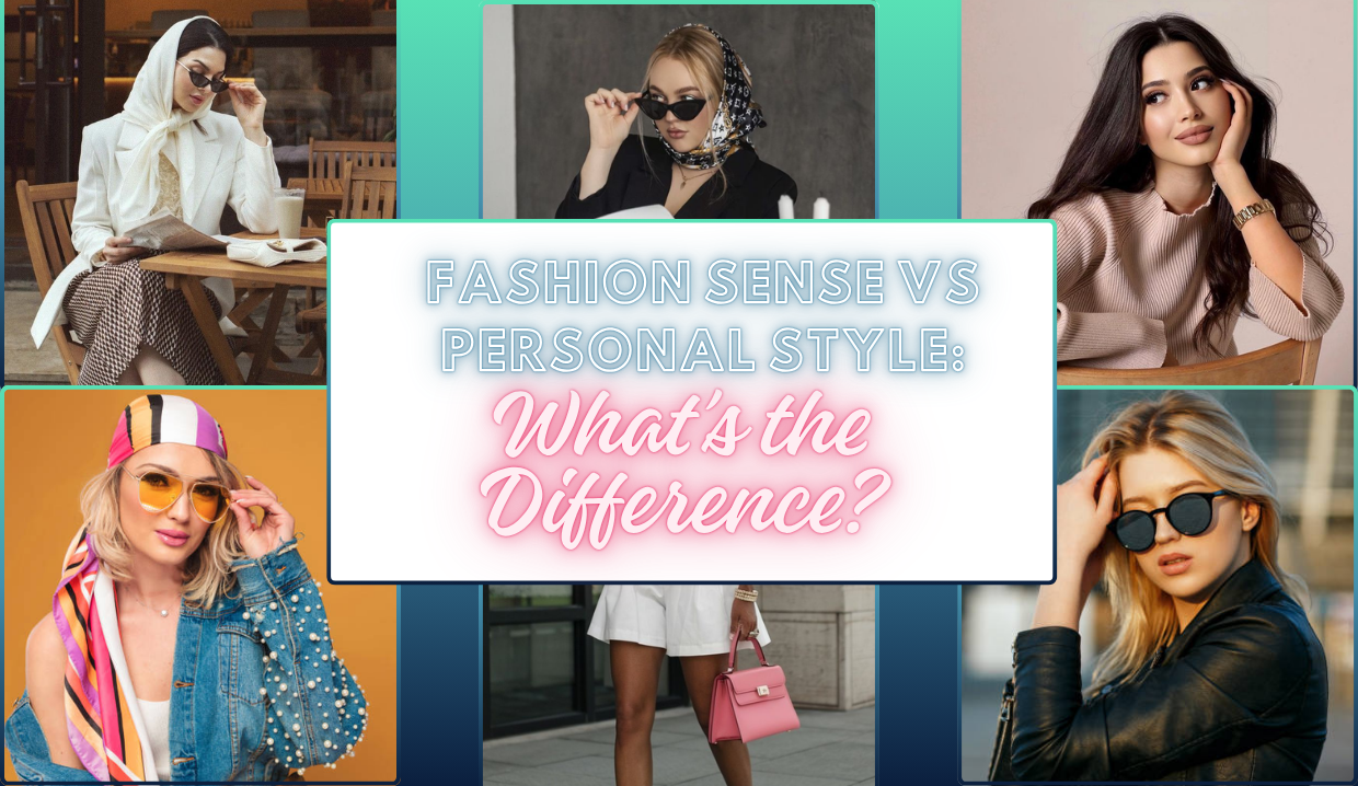 Fashion Sense vs Personal Style: What’s the Difference?